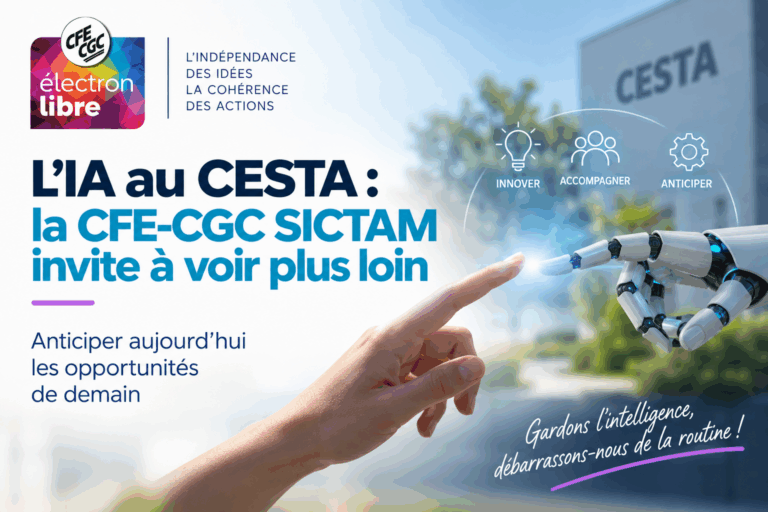 Lire la suite à propos de l’article L&rsquo;IA au CESTA : la CFE-CGC SICTAM invite à voir plus loin